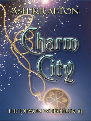 cover image of Charm City (The Demon Whisperer #1)